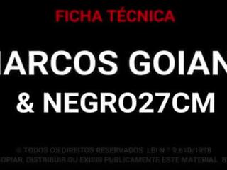 MARCOS GOIANO - BIG BLACK member 27 CM FUCK ME BAREBACK AND CREAMPIE